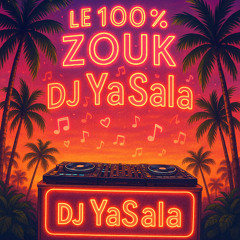 Le 100 % Zouk de YaSala