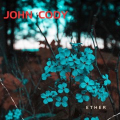 John Cody - Ether