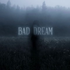 Bad dream(prod.Guard)