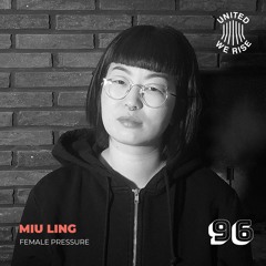 Miu Ling presents United We Rise Nr. 096