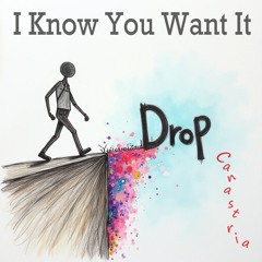 I Know You Want It