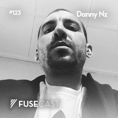 Fusecast #123 - Danny NZ