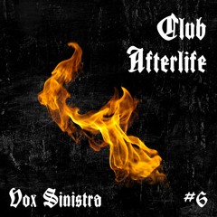 Club Afterlife 03.13.2022 (Invisible Fire)