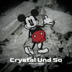 Crystal Und So