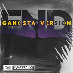 XvallariX - END (Gangsta Version)
