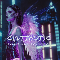 CULTTASTIC - find me flying