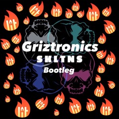 Griztronics (SKLTNS Bootleg)