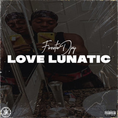 Love Lunatic - IG: @Fivestardjay