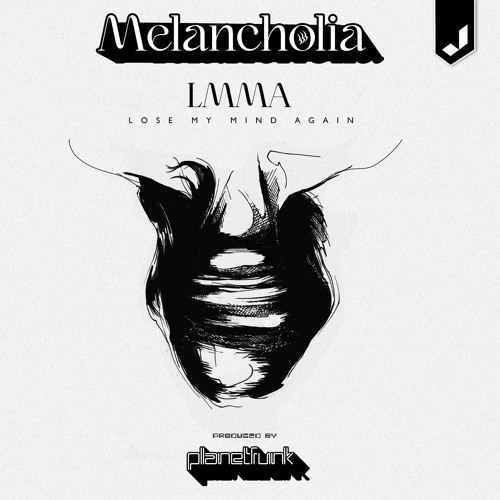 LMMA (Lose My Mind Again) - prod. Planet Funk
