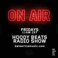 Hoody Beats Radio Show 002 On Balearica Music Ibiza