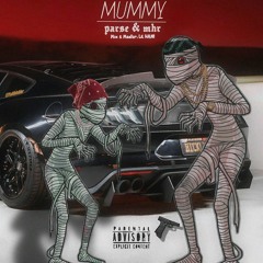 Mummy  (feat.Mhr)
