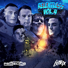 RELENTLESS Vol. 4 - MC Letrix & Project 88