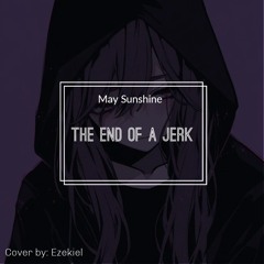 The End of a Jerk