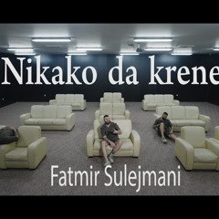 Fatmir Sulejmani - 2025 - Nikako da krene