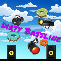 Dirty Bassline