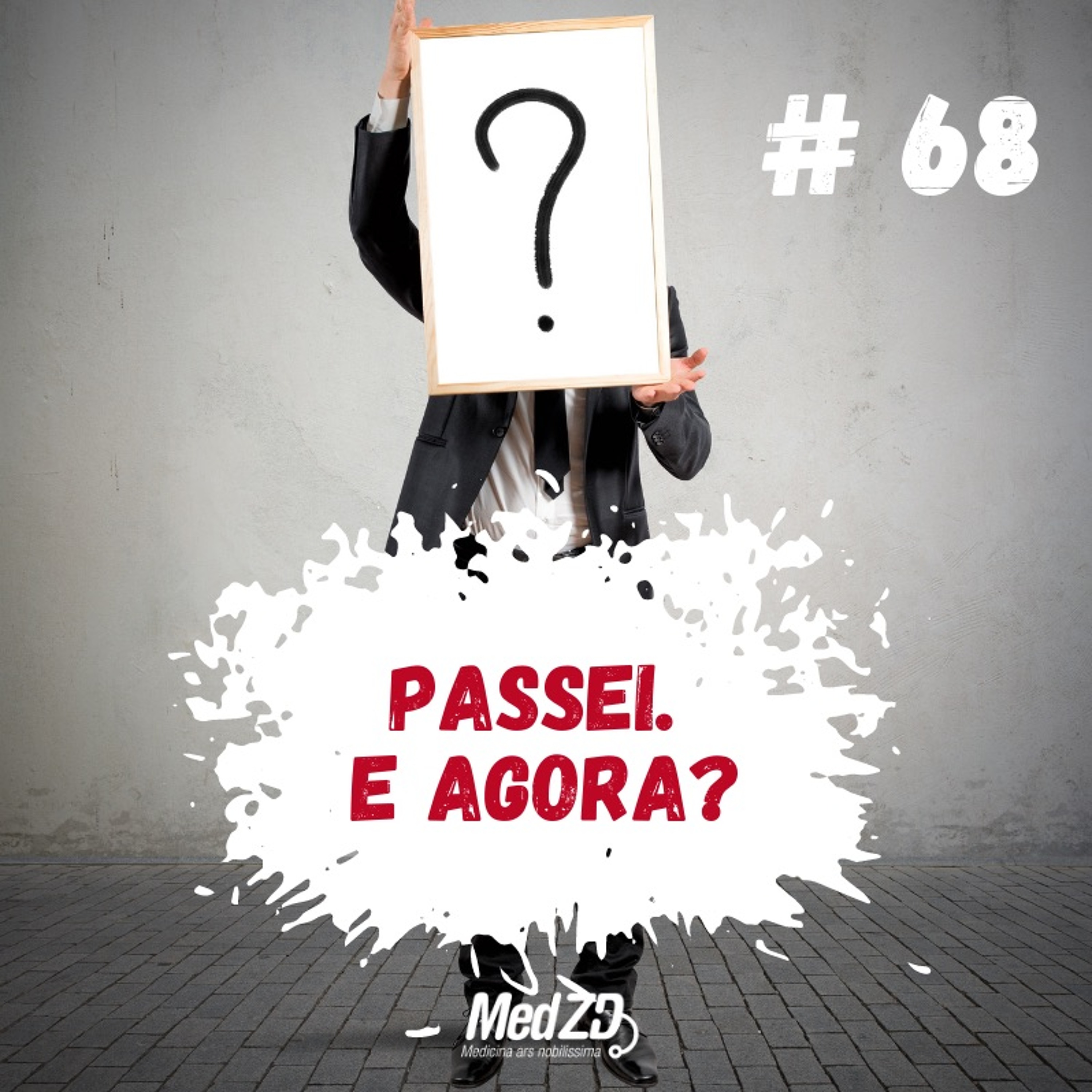 MedZD#68 - Passei, e agora o que fazer após a Prova Prática ? episode artwork