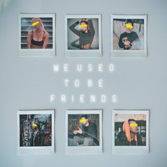 "We Used To Be Friends (feat Ellee Duke" - Bobby Crane & KRKLND