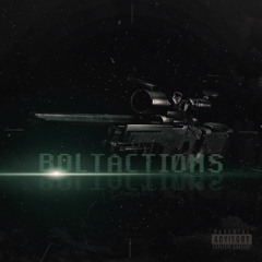 BOLTACTIONS (PROD. BUD)