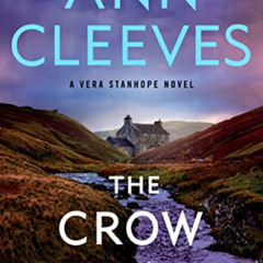 DOWNLOAD EBOOK 📝 The Crow Trap: The First Vera Stanhope Mystery by  Ann Cleeves [PDF