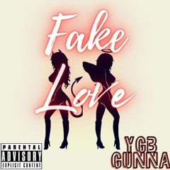 Fake Love - YgbGunna