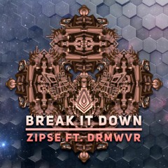 break it down (ft DRMWVR) FREE DL