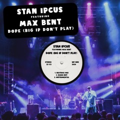 Dope (Big Ip Don't Play) - Beatbox Mix