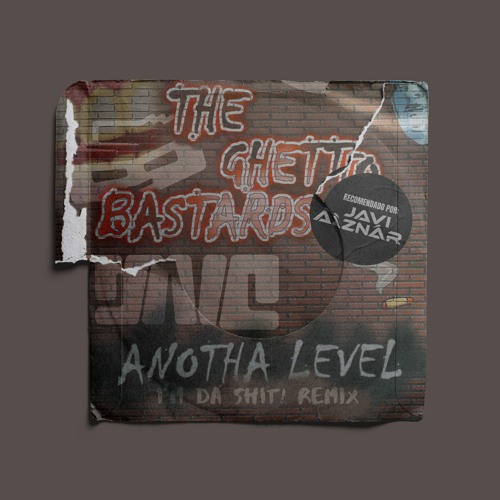 The Guetto Bastards - Anotha Level - I´m Da Shit (remix)