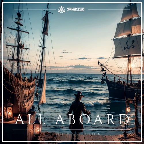 GLB Toxic & Zelektha - All Aboard [Free DL]