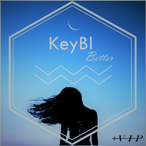 KeyBl - Better (VIP)