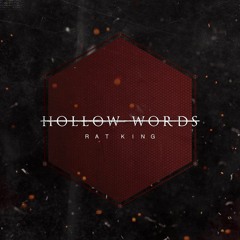 Hollow Words - "Rat King" 2022 Mix