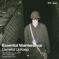 Essential Maintenance  - General UpKeep (Episode: 8 - Patchbay x Know Wave, 12.2.2021)