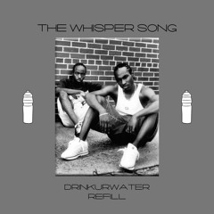YING YANG TWINS - THE WHISPER SONG (DRINKURWATER REFILL)