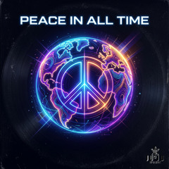 Peace In All Time