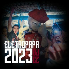 ELETROPAPA 2023 MEGAFUNK MED PUC - DJ CZ