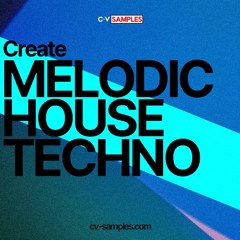 Create: Melodic House And Techno