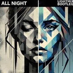 Parov Stelar- All Night (Lightmix Bootleg)