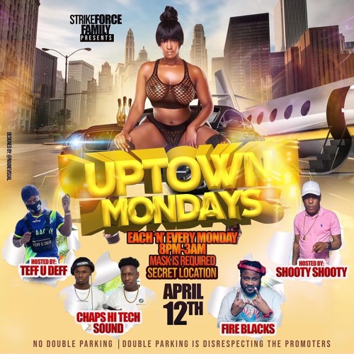 UPTOWN MONDAYS 4/12/2021