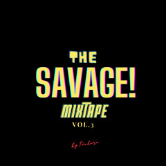 The Savage! Mixtape Vol.3