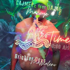 Cajmere Feat Dajae, Maneye 🧘 Brighter Days ☀️ Massianello 🇧🇷 #WICKEY 6am AfterTime 2K24 #FreeNow