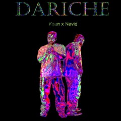 Dariche X Navid [Prod.Kaen x Saar]