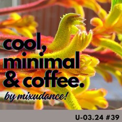 cool, minimal & coffee by mixundance! 03.24 #39