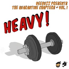 DeeBuzz Sound - Heavy! - The Quarantine Chapters Vol. 1