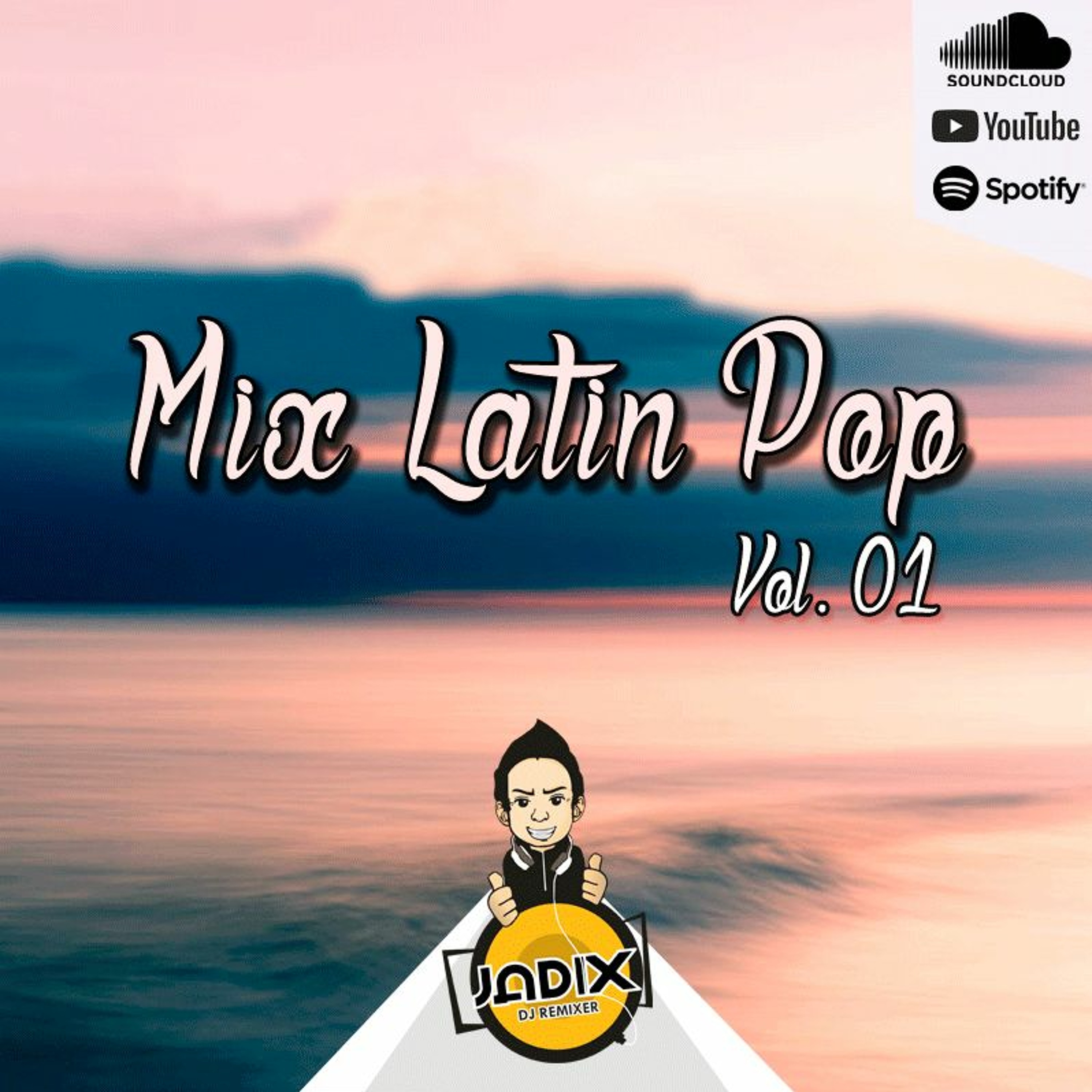 DJ JADIX - MIX LATIN POP VOL. 01 episode artwork