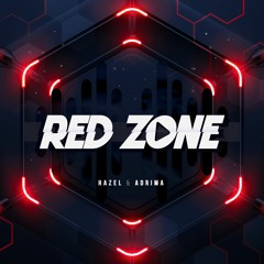 Hazel & Adrima - Red Zone (Extended Mix)