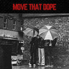 Move That Dope (Dynan Edit) CLICK MORE FOR FREE DOWNLOAD