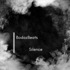 BodazBeats - Silence (Instrumental Hip Hop Trap Type Beat)