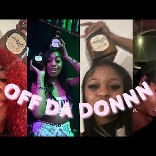 OFF DA DONNN [ Big Ju, Ce , Trayski, Li Kait]
