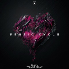 Sentic Cycle 'I Luv U' [Subconscious Audio]