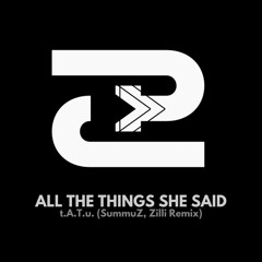 All The Things She Said - SummuZ Remix [FREE DOWNLOAD]