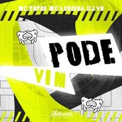PODE VIM  - MC's Topre & LeoZera - (DJ VR)